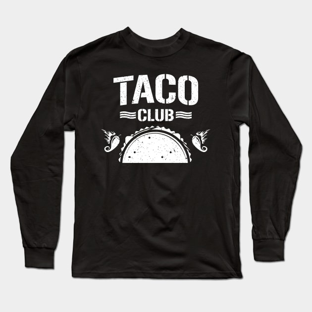 Taco Club (Black and White) Long Sleeve T-Shirt by Gimmickbydesign